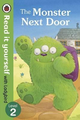 Monster Next Door - Read it yourself level 2