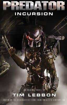 Predator Incursion The Rage War