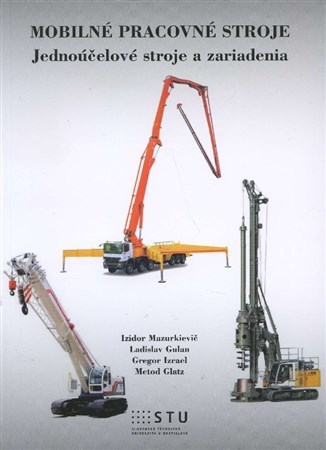 Kniha Mobilné pracovné stroje - Izidor Mazurkievič