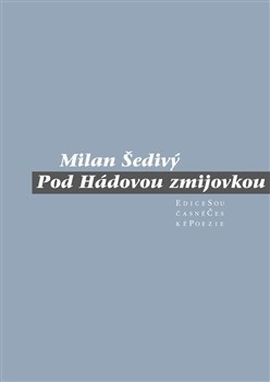 Kniha Pod Hádovou zmijovkou - Milan Šedivý
