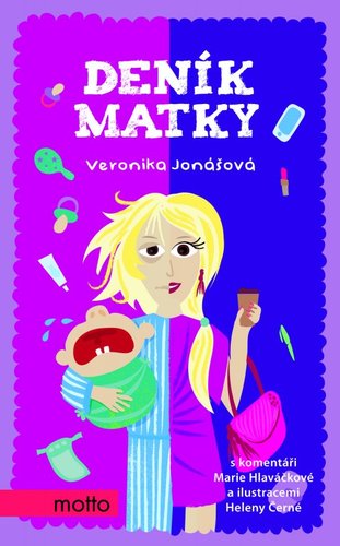 Kniha Deník matky - Veronika Jonášová,Marie Hlaváčková,Helena Černá
