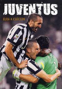 Juventus - Újra a csúcson