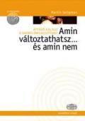 Amin változtathatsz... és amin nem