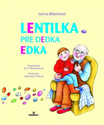 Kniha Lentilka pre dedka Edka - Ivona Březinová,Gabriela Futová