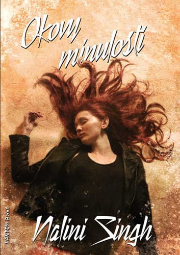 Kniha Okovy minulosti - Psyové/měňavci 4 - Nalini Singh