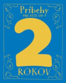Kniha Príbehy pre deti od 2 rokov