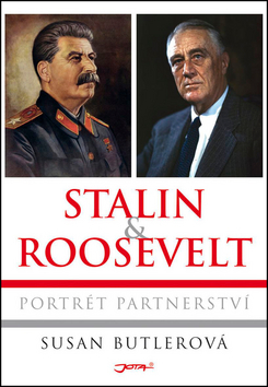 Stalin a Roosevelt - Susan Butlerová