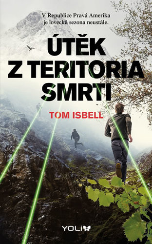 Kniha Útěk z teritoria smrti - Tom Isbell,Lumír Mikulka