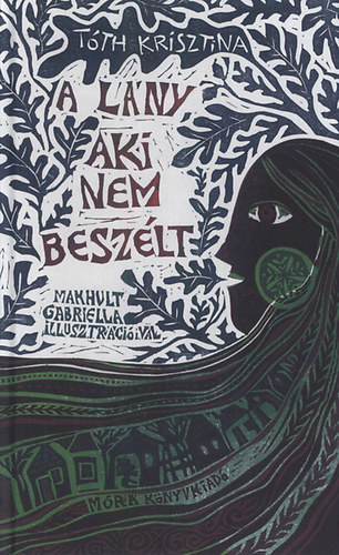 Kniha A lány, aki nem beszélt - Krisztina Tóth