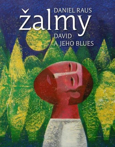 Žalmy. David a jeho blues.