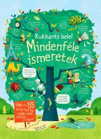 Kukkants bele! - Mindenféle ismeretek