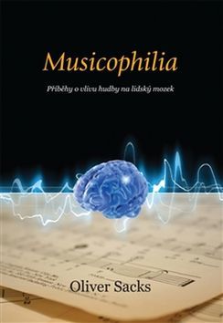 Musicophilia - Oliver Sacks