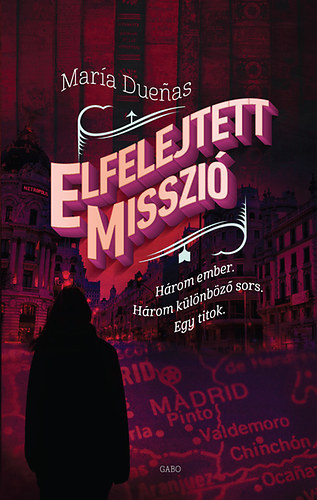 Kniha Elfelejtett misszió - María Dueňas