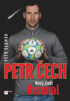 Kniha Petr Čech - Petr Čermák
