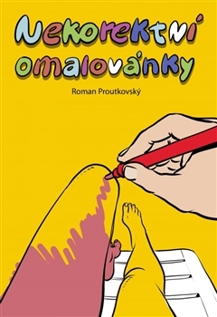 Nekorektní omalovánky - Roman Proutkovský