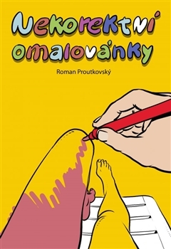 Kniha Nekorektní omalovánky - Roman Proutkovský