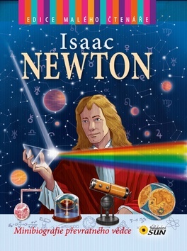 Kniha Isaac Newton - Minibiografie převratného vědce