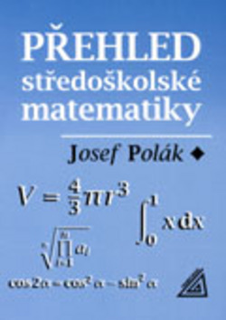 Kniha Přehled středoškolské matematiky - Josef Polák