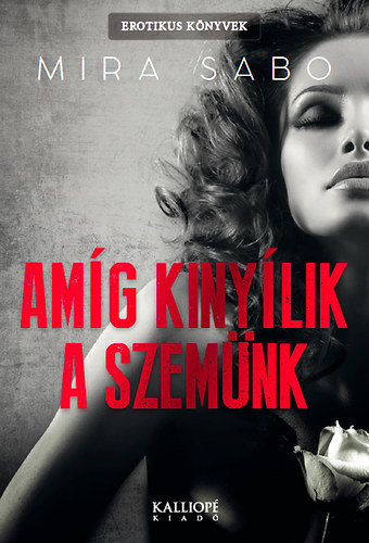 Amíg kinyílik a szemünk