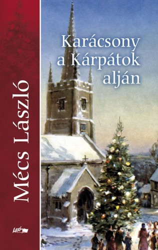 Kniha Karácsony a Kárpátok alján - László Mécs