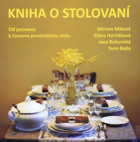 Kniha o stolovaní - Kolektív autorov