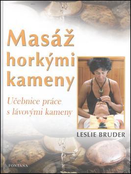 Kniha Masáž horkými kameny - Učebnice práce s lávovými kameny