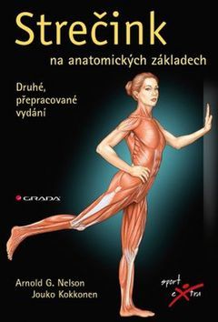 Strečink na anatomických základech - druhé, přepracované vydání