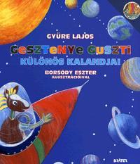 Kniha Gesztenye Guszti különös kalandjai - Lajos Gyüre