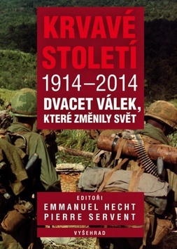 Kniha Krvavé století 1914-2014 - Emmanuel Hecht