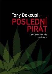 Kniha Poslední pirát - Tony Dokoupil