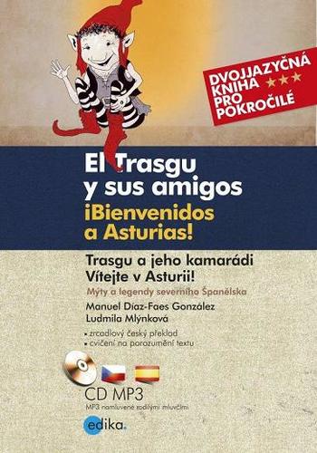 Trasgu a jeho kamarádi - Vítejte v Asturii + CD (dvojjazyčná kniha)