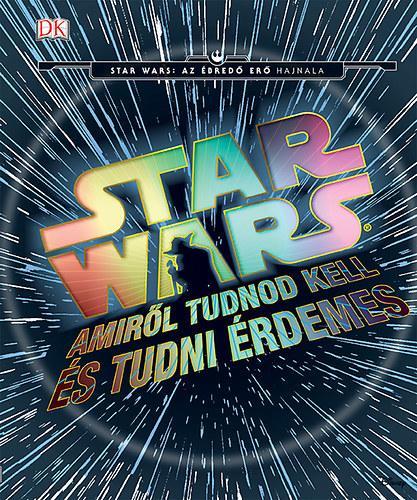 Star Wars: Amiről tudnod kell és tudni érdemes - Kolektív autorov