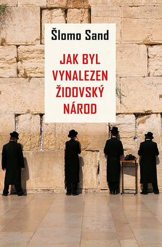 Jak byl vynalezen židovský národ