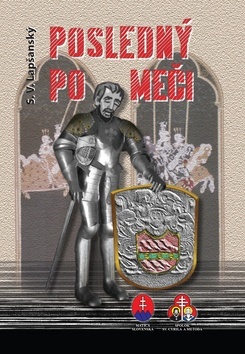 Kniha Posledný po meči - S.V. Lapšanský