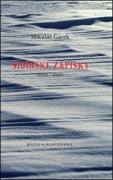 Kniha Sibírske zápisky - Mikuláš Gacek