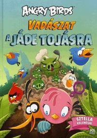 Angry Birds: Vadászat a Jáde tojásra