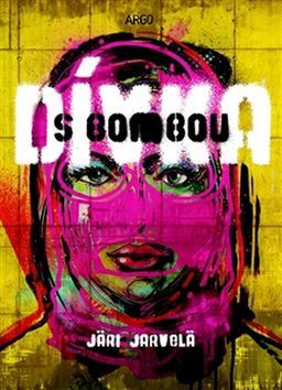 Kniha Dívka s bombou - Järi Jarvelä