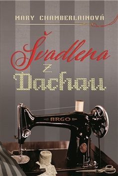 Kniha Švadlena z Dachau