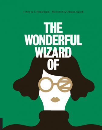 Wonderful Wizard of Oz Classics Reimagined