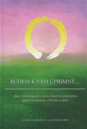 Budem k vám úprimný