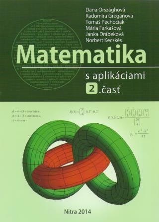 Kniha Matematika s aplikáciami 2. časť - Dana Országhová,Kolektív autorov