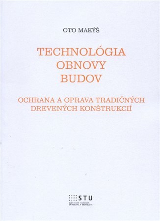 Technológia obnovy budov - Makýš Oto kúpite na Panta Rhei