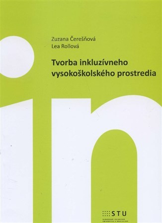 Kniha Tvorba inkluzívneho vysokoškolského prostredia - Zuzana Čerešňová,Lea Rollová