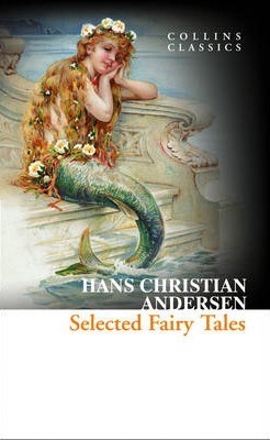 Selected Fairy Tales - Hans Christian Andersen