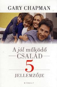 A jól működő család 5 jellemzője