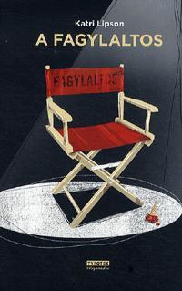 Kniha A fagylaltos - Katri Lipsonová