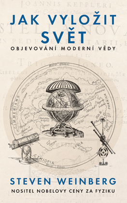 Jak vyložit svět - Objevování moderní vědy