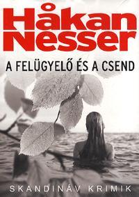 A felügyelő és a csend
