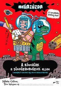 Megazúzda - A rómaiak a dinoszauruszok ellen
