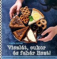Viszlát cukor & fehér liszt!